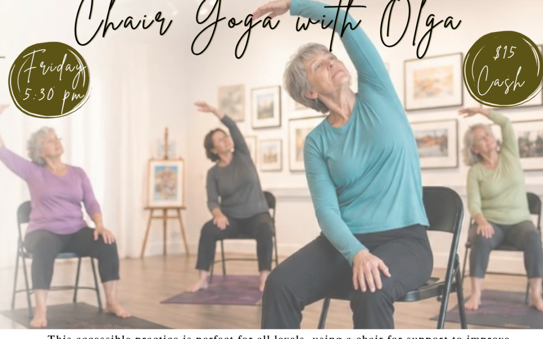 Fridays 5:30PM : Weekly Class, Chair Yoga with Olga